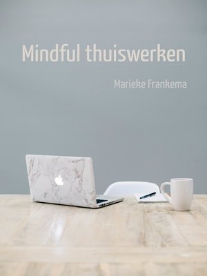 cover image of Mindful Thuiswerken